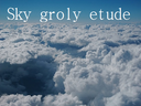 Sky groly etude      thumb